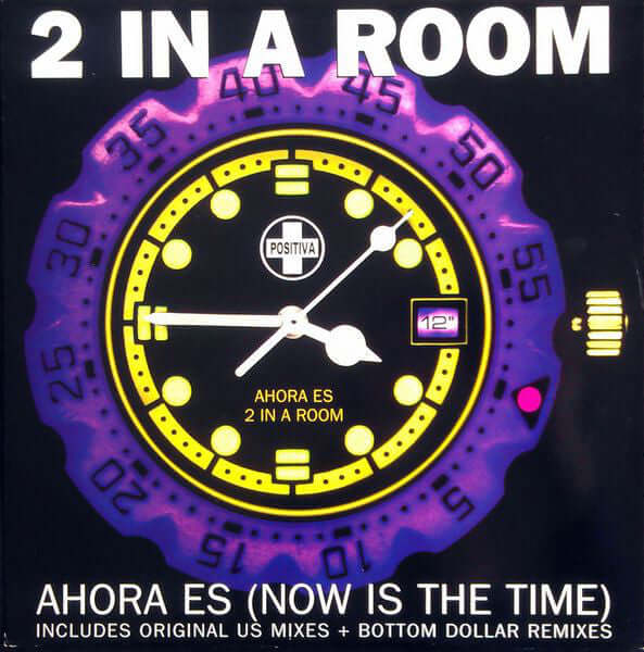2 In A Room - Ahora Es (Now Is The Time) Vinyl