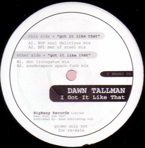 Dawn Tallman : I Got It Like That (12", Promo) is available for sale at our shop at a great price. We have a huge collection of Vinyl's, CD's, Cassettes & other formats available for sale for music lovers - Vinyl Record