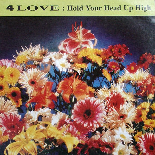 4 Love - Hold Your Head Up High Vinyl