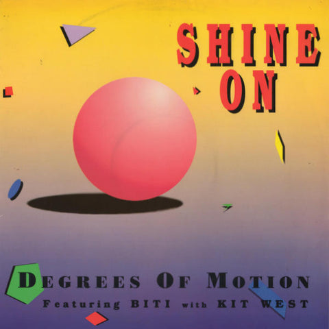 Degrees Of Motion Featuring Biti* With Kit West : Shine On (12") is available for sale at our shop at a great price. We have a huge collection of Vinyl's, CD's, Cassettes & other formats available for sale for music lovers - Vinyl Record
