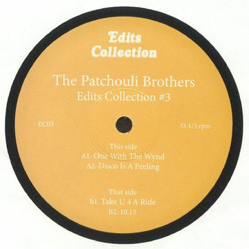 The Patchouli Brothers - Edits Collection #3 - Artists The Patchouli Brothers Genre Disco Edits Release Date 15 Dec 2023 Cat No. EC 03 Format 12