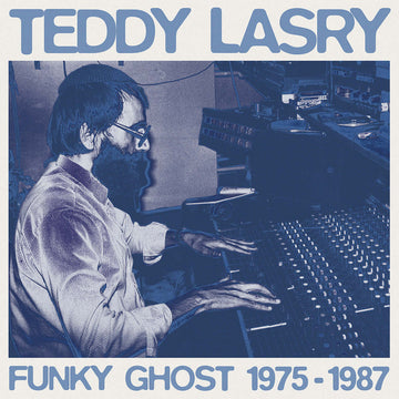 Teddy Lasry - Funky Ghost 1975-1987 - Artists Teddy Lasry Style Ambient, Jazz-Funk, Synth-pop Release Date 1 Jan 2021 Cat No. HTML008 Format 12