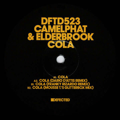 Camelphat & Elderbrook - Cola - Artists Camelphat, Elderbrook Genre Tech House Release Date 7 January 2022 Cat No. DFTD523 Format 12" Vinyl - Defected - Defected - Defected - Defected - Vinyl Record