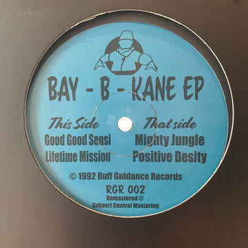 Bay B Kane - Bay B Kane - Artists Bay B Kane Genre Breakbeat, Hardcore, Jungle Release Date 1 Jan 2020 Cat No. RGR002 Format 12