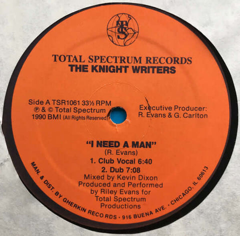 The Knight Writers - I Need A Man - Artists The Knight Writers Genre Chicago House Release Date 1 Jan 1990 Cat No. TSR1061 Format 12" Vinyl - Total Spectrum Records - Total Spectrum Records - Total Spectrum Records - Total Spectrum Records - Vinyl Record