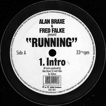Alan Braxe & Fred Falke - Running - Artists Alan Braxe & Fred Falke Genre Disco House Release Date 6 Nov 2000 Cat No. VULT 001 Format 12