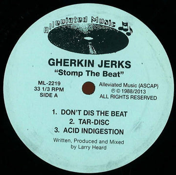 Gherkin Jerks - Stomp The Beat - Artists Gherkin Jerks Genre House, Reissue Release Date 1 Jan 2013 Cat No. ML2219 Format 12