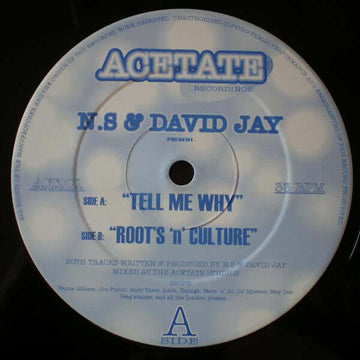 N.S & David Jay - Tell Me Why - Artists N.S & David Jay Genre UK Garage Release Date 1 Jan 1999 Cat No. ACT001 Format 12