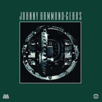 Johnny Hammond - Gears - Artists Johnny Hammond Genre Jazz-Funk, Fusion, Reissue Release Date 25 Sept 2015 Cat No. HIQLP2034 Format 2 x 12