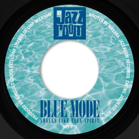 Blue Mode & El Chavo - Smells Like Teen Spirit - Artists Blue Mode & El Chavo Genre Soul-Jazz, Reissue Release Date 23 Feb 2024 Cat No. JAZZR032 Format 7" Vinyl - Jazz Room Records - Jazz Room Records - Jazz Room Records - Jazz Room Records - Vinyl Record
