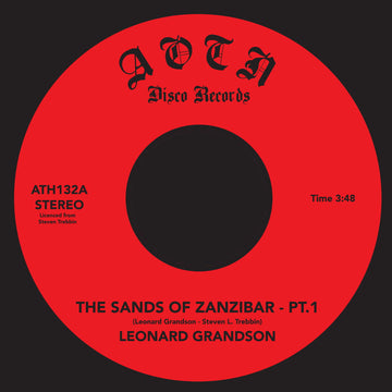 Leonard Grandson - The Sands of Zanzibar - Artists Leonard Grandson Genre Soul, Reissue Release Date 13 Oct 2023 Cat No. ATH132 Format 7