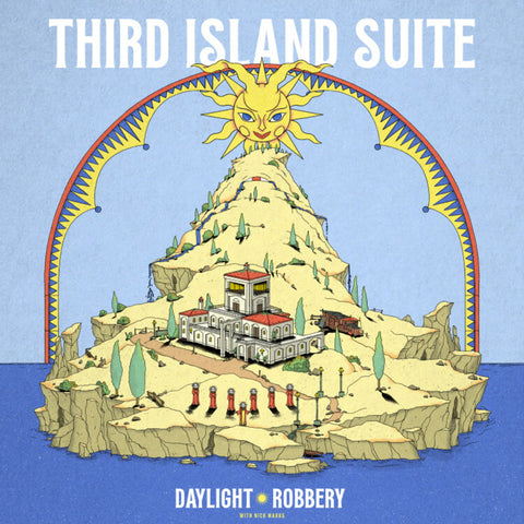 Daylight Robbery - Third Island Suite - Vinyl Record