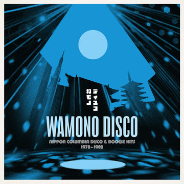 Various - Wamono Disco - Nippon Columbia Disco & Boogie Hits 1978-1982 - Artists Various Genre Disco, Boogie, Japan Release Date 26 Jan 2024 Cat No. 180GWALP06 Format 12