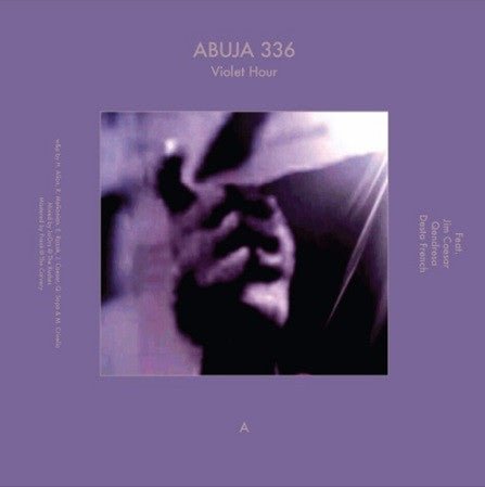 Abuja 336 / Sega & Chess - Violet Hour / Night Elm on Mare Street Vinyl