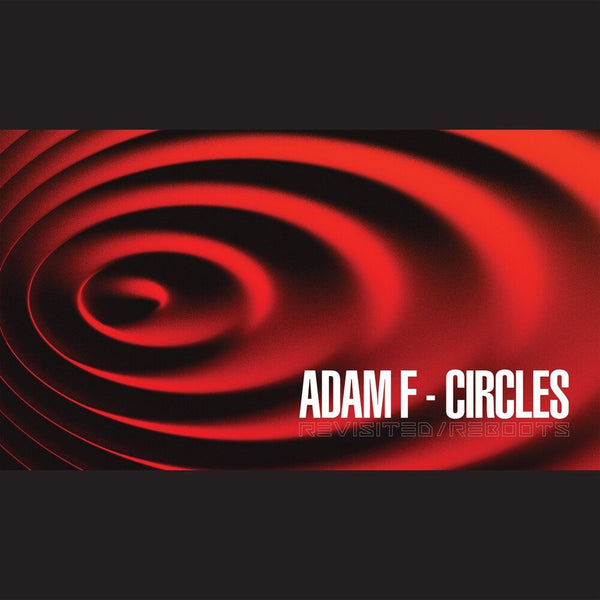 Adam F - Circles Revisited Reboots Vinyl