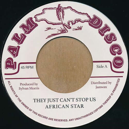 African Star / Sylvan Morris - They Just Can't Stop Us / Whip Lash Vinyl