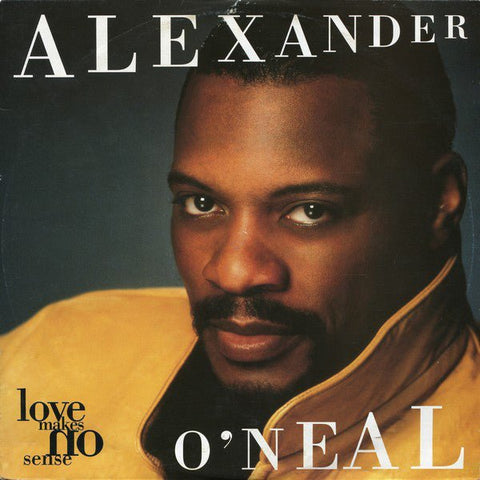 Alexander O'Neal - Love Makes No Sense Vinyl - Vinyl Record