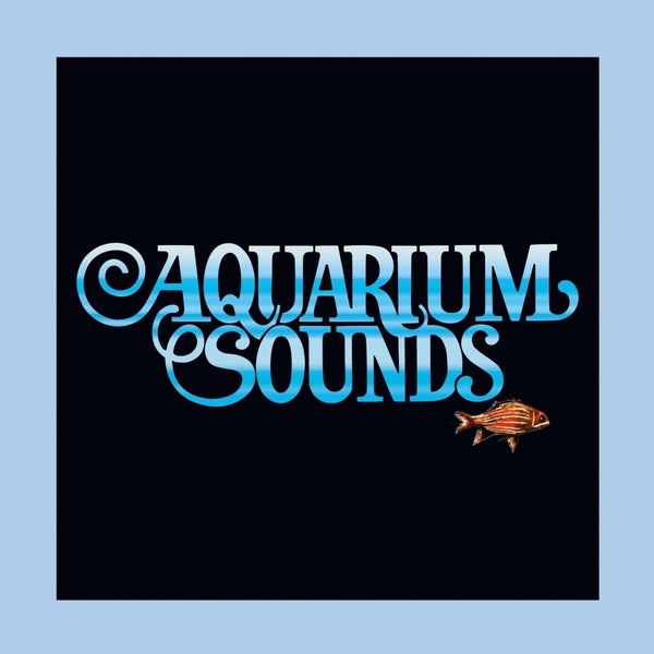 Aquarium Sounds - Aquarium Sounds Vinyl