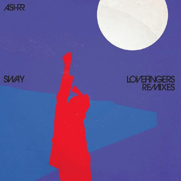 Ashrr - Sway (Lovefingers Remixes) Vinyl