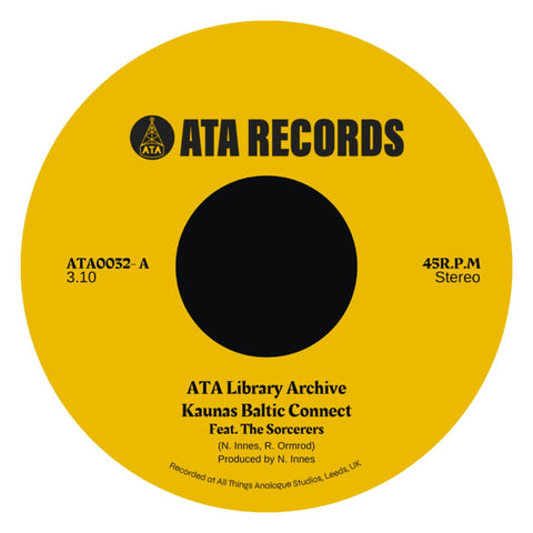 ATA Records & The Sorcerers - Kaunas Baltic Connect / Baby, I Don't Care Vinyl - Vinyl Record
