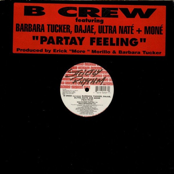 B - Crew Featuring Barbara Tucker, Dajaé, Ultra Naté + Moné - Partay Feeling Vinyl