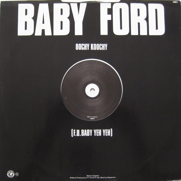 Baby Ford - Oochy Koochy (F.U. Baby Yeh Yeh) Vinyl