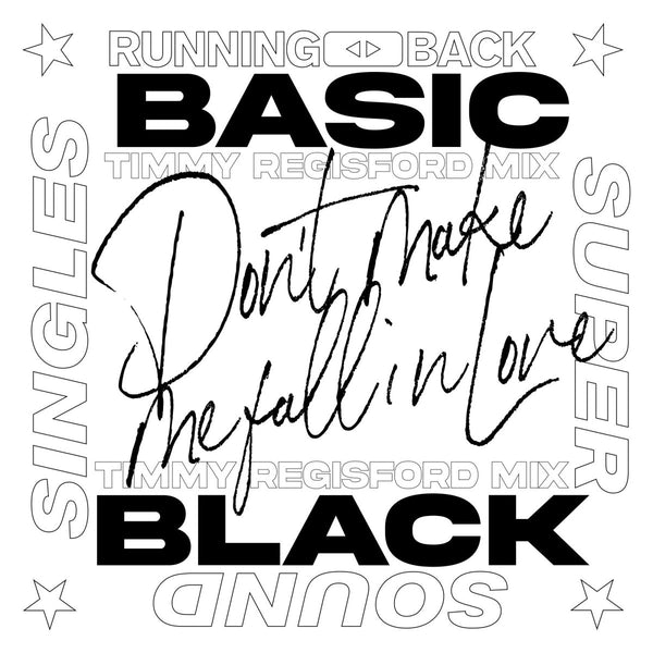 Basic Black - Don’t Make Me Fall In Love – Timmy Regisford Mixes Vinyl