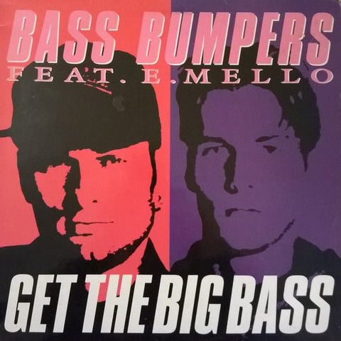 Bass Bumpers Feat. E. Mello - Get The Big Bass Vinyl - Vinyl Record