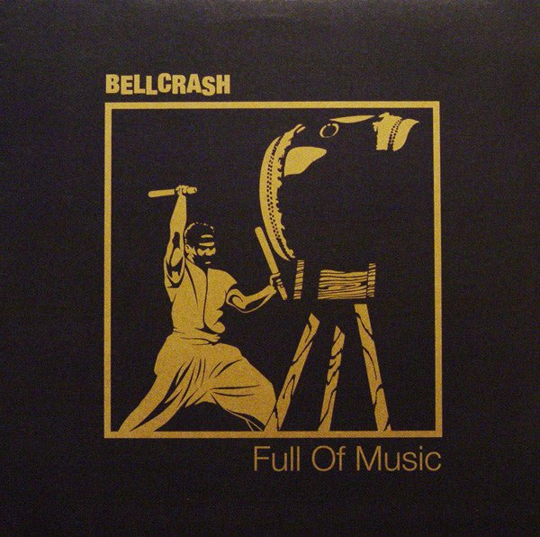 Bellcrash - Full Of Music Vinyl