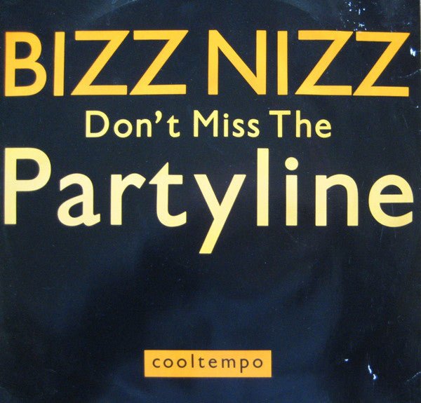 Bizz Nizz - Don't Miss The Partyline Vinyl