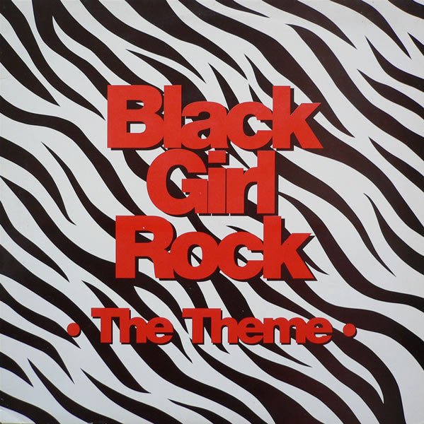 Black Girl Rock - The Theme Vinyl