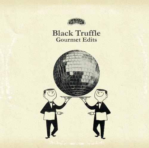 Black Truffle - Gourmet Edits Vinyl