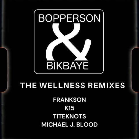 Bopperson & Bikbaye - The Wellness Remixes Vinyl - Vinyl Record