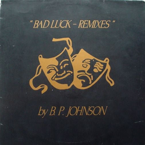 B.P. Johnson - Bad Luck - Remixes Vinyl