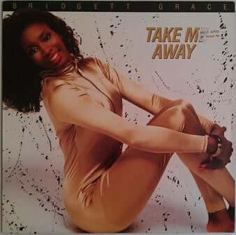 Bridgett Grace - Take Me Away Vinyl