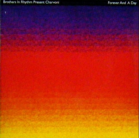 Brothers In Rhythm Present Charvoni - Forever And A Day Vinyl - Vinyl Record
