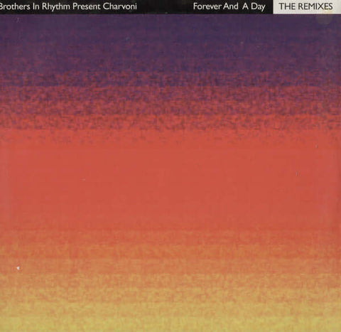 Brothers In Rhythm Present Charvoni - Forever And A Day (The Remixes) Vinyl - Vinyl Record