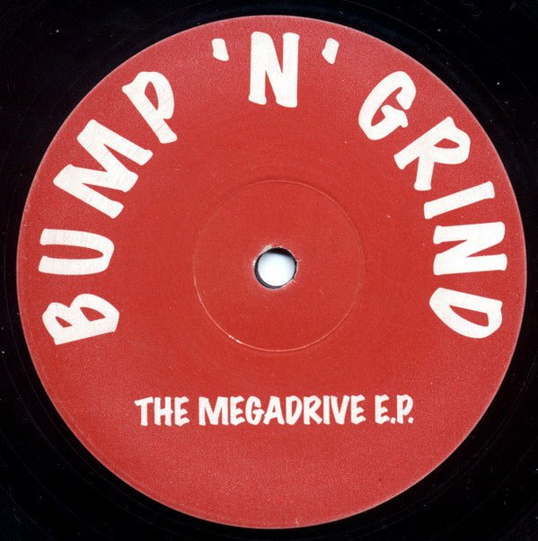 Bump 'N' Grind - The Megadrive E.P. Vinyl
