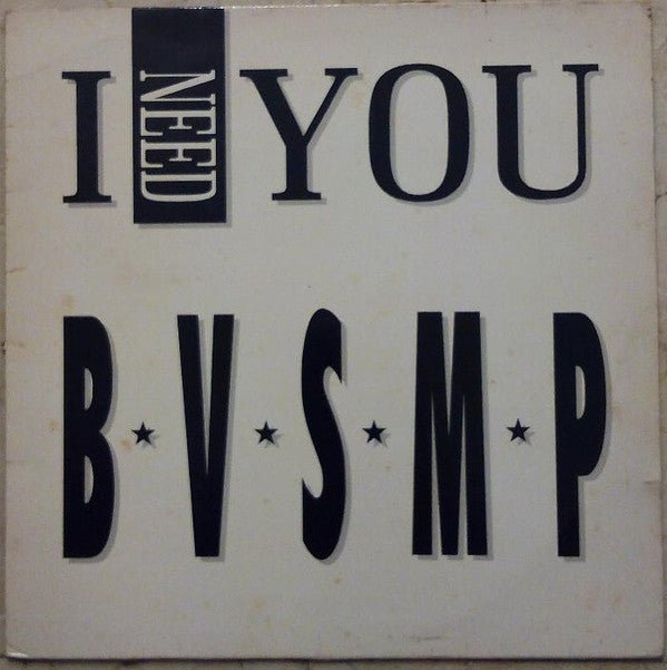 B.V.S.M.P. - I Need You Vinyl