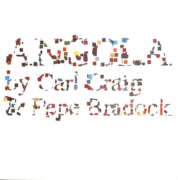 Carl Craig & Pepe Bradock - Angola Vinyl