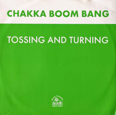 Chakka Boom Bang - Tossing And Turning Vinyl - Vinyl Record