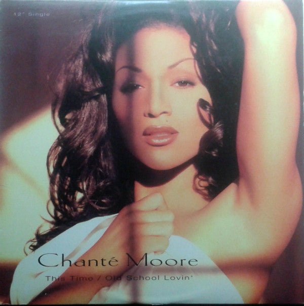 Chanté Moore - This Time / Old School Lovin' Vinyl