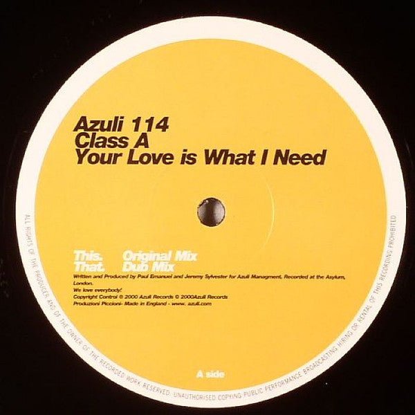 Class A - Your Love Is What I Need Vinyl