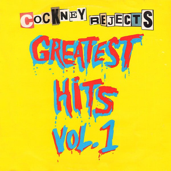 Cockney Rejects - Greatest Hits Vol. 1 Vinyl