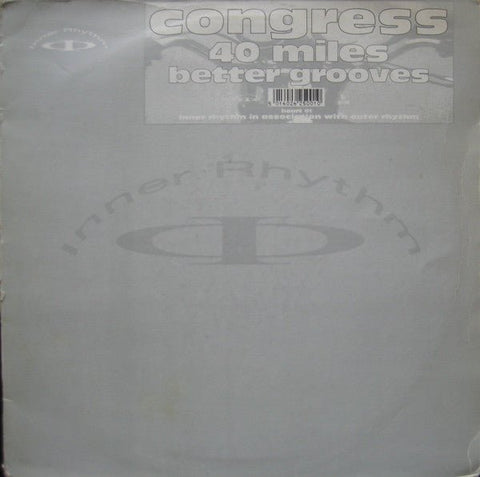 Congress - 40 Miles / Better Grooves Vinyl - Vinyl Record