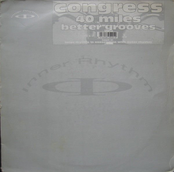Congress - 40 Miles / Better Grooves Vinyl