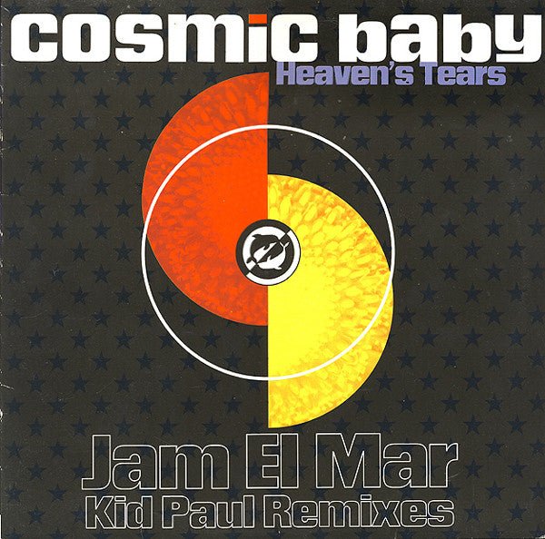 Cosmic Baby - Heaven's Tears (Jam El Mar Kid Paul Remixes) Vinyl