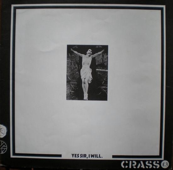 Crass - Yes Sir, I Will. Vinyl