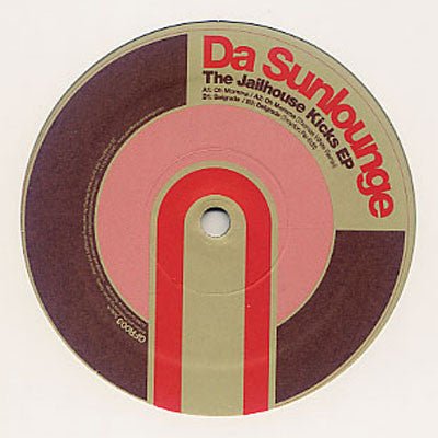 Da Sunlounge - The Jailhouse Kicks EP Vinyl