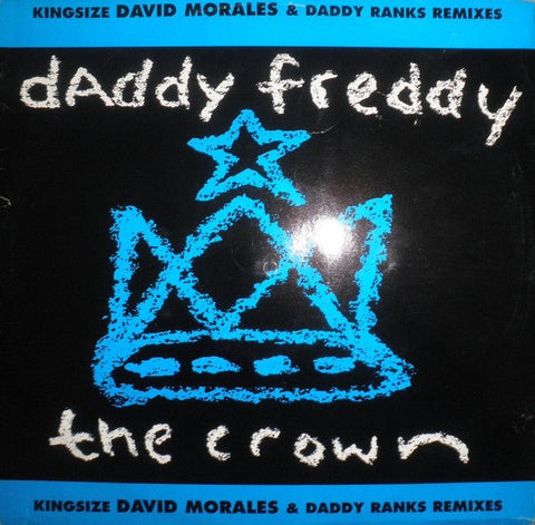 Daddy Freddy - The Crown (Kingsize David Morales & Daddy Ranks Remixes) Vinyl - Vinyl Record